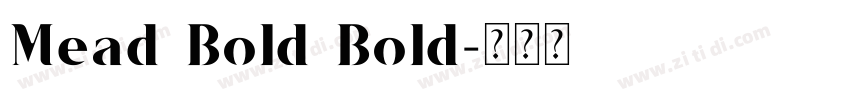 Mead Bold Bold字体转换